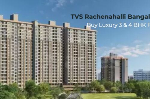 TVS Rachenahalli Bangalore | Buy Luxury 3 & 4 BHK Flats