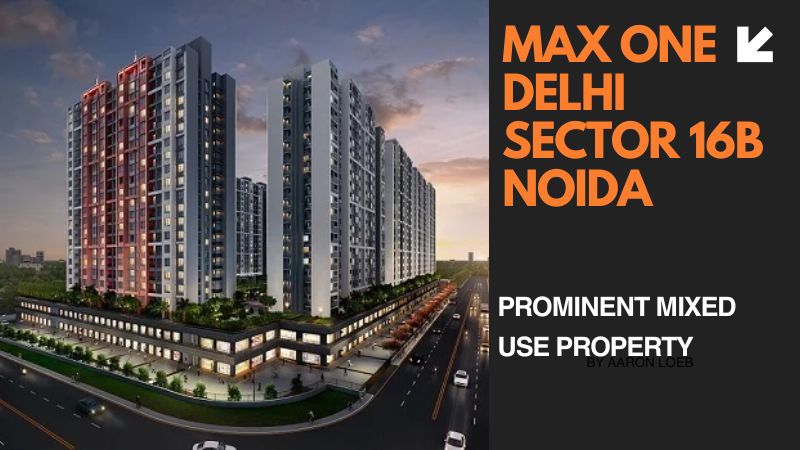 Max Delhi One Sector 16B Noida